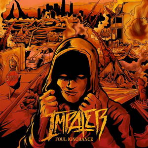 Impaler - Foul Ignorance (EP) (2015)