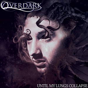 The Overdark Project - Until My Lungs Collapse (EP) (2015)