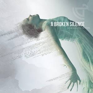 A Broken Silence - So We March to the stars (2016)