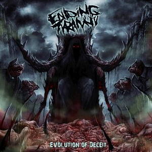Ending Tyranny - Evolution Of Deceit (2015)