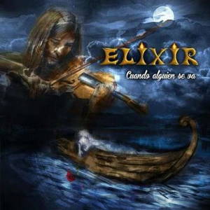 Elixir - Cuando Alguien Se Va (2015)