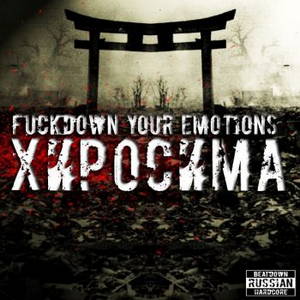 Fuckdown Your Emotions -  [EP] (2015)