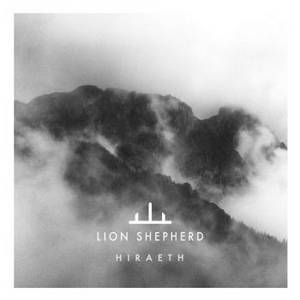 Lion Shepherd - Hiraeth (2015)