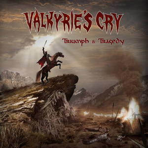 Valkyrie's Cry - Triumph & Tragedy (2015)
