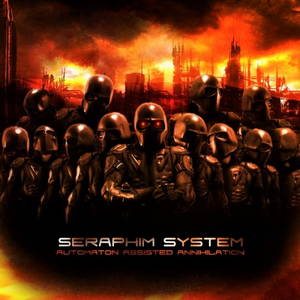 Seraphim System - Automaton Assisted Annihilation (2015)