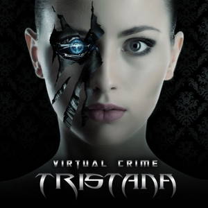 Tristana - Virtual Crime (2015)