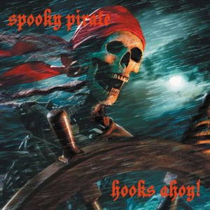 Spooky Pirate - Hooks Ahoy! (2015)