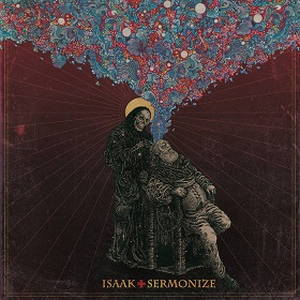 Isaak - Sermonize (2016)