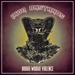 Iron Bastards - Boogie Woogie Violence (2015)