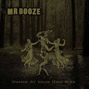 MrBooze - Dance At Your Own Risk (2015)