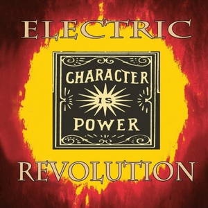 Electric Revolution - Character Is Power (2015)