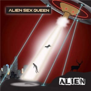 Alien Sex Queen - Alien (2015)