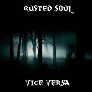 Rusted Soul - Vice Versa (2015)