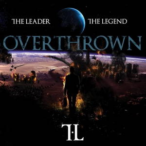 The Leader The Legend - Overthrown (2015)