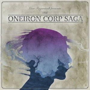 Love Fagerstedt - The Oneiron Corp Saga (2015)