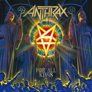 Anthrax - For All Kings (Deluxe Edition) (2016)