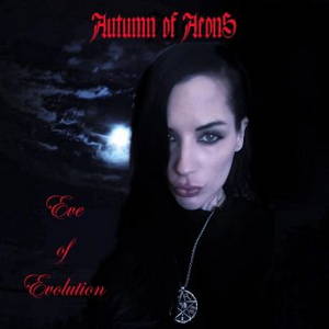 Autumn Of Aeons - Eve Of Evolution (2015)