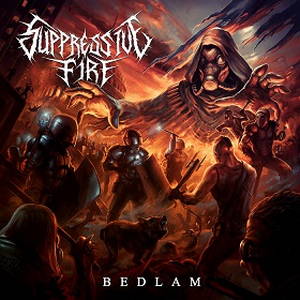 Suppressive Fire - Bedlam (2016)