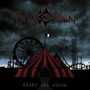 Deadclown - Circo Del Dolor (2015)