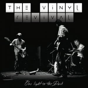 The Vinyl Revival - One Light In The Dark (2015)