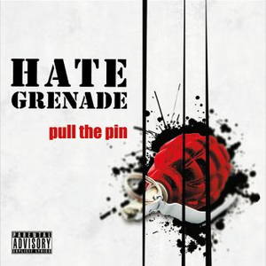 Hate Grenade - Pull The Pin (2015)