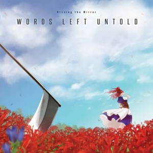 Kissing The Mirror - Words Left Untold (2015)