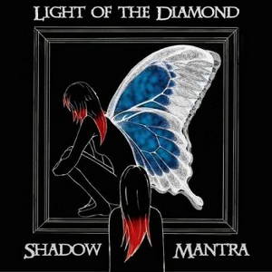Shadow Mantra - Light Of The Diamond (2015)