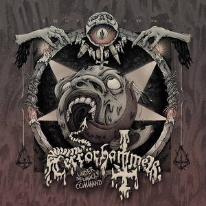Terrörhammer - Under The Unholy Command (2015)