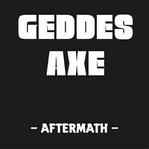 Geddes Axe - Aftermath (2016)