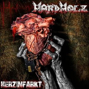 Hardholz - Herzinfarkt (2016)