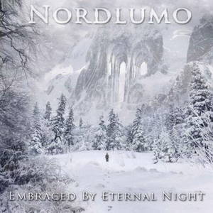 Nordlumo - Embraced By Eternal Night (2016)