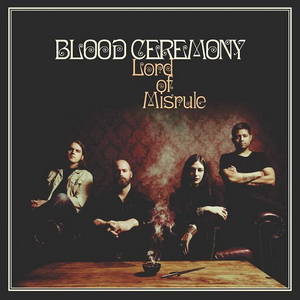 Blood Ceremony - Lord of Misrule (2016)