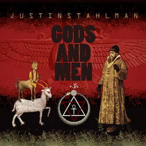 Justin Stahlman - Gods And Men (2015)