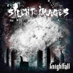 Silent Images - Knightfall (2016)