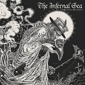 The Infernal Sea - The Great Mortality (2016)