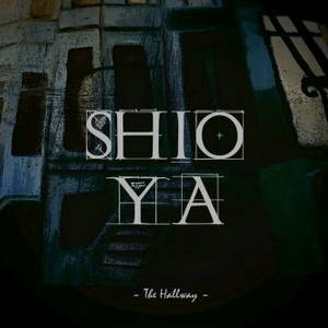 Shioya - The Hallway (2016)