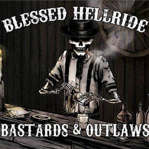 Blessed Hellride - Bastards & Outlaws (2016)