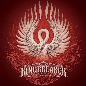 Kingbreaker - To The Fire (2016)
