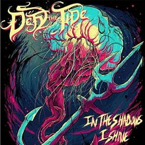 Defy the Tide - In the Shadows I Shine (2016)