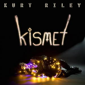 Kurt Riley - Kismet (2016)