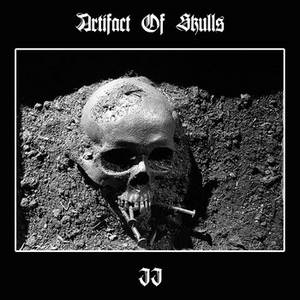 Artifact of Skulls - II: Calls from the Grave (2016)