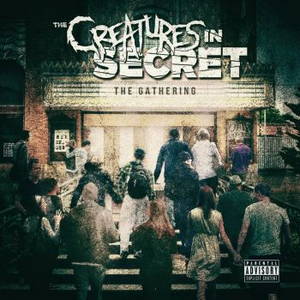 The Creatures In Secret - The Gathering (2016)