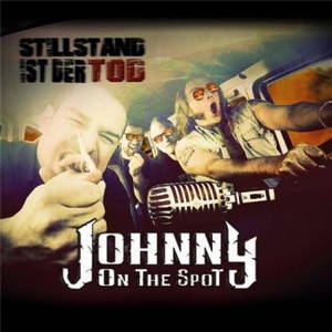 Johnny On The Spot - Stillstand Ist Der Tod (2016)