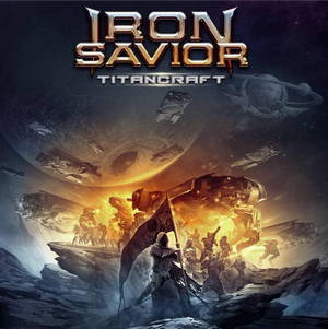 Iron Savior - Titancraft (2016)