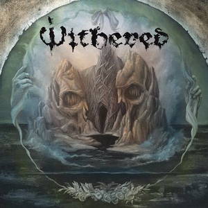 Withered - Grief Relic (2016)