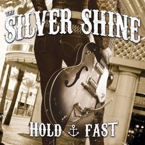 The Silver Shine - Hold Fast (2016)