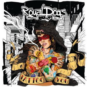 Royal Dogs - Tattoo You (2016)