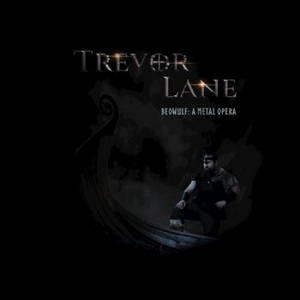 Trevor Lane - Beowulf: A Metal Opera (2016)