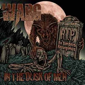Warg - In the Dusk of Men (2016)