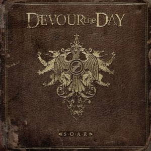 Devour The Day - S.O.A.R (2016)